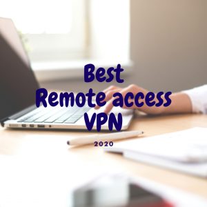Cheap Vpn In Dorchester Sc Dans Best Vpn for Remote Access In 2020 Secure Remote Working