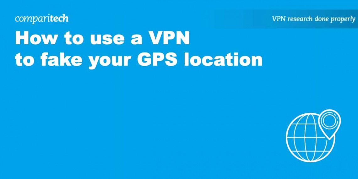 Cheap Vpn In Douglas Ga Dans How to Use A Vpn to Fake Your Gps Location (mobile & Desktop)