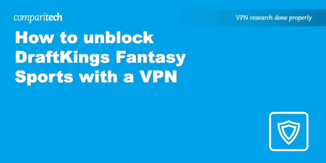 Cheap Vpn In Hyde Nc Dans How to Unblock Draftkings From Any Location with A Vpn