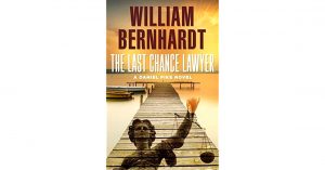 Personil Injury Lawyer In Pike Ms Dans the Last Chance Lawyer Daniel Pike 1 by William Bernhardt