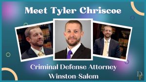 Salem Criminal Defense Lawyer Dans Meet Tyler Chriscoe Winston Salem Criminal Defense attorney