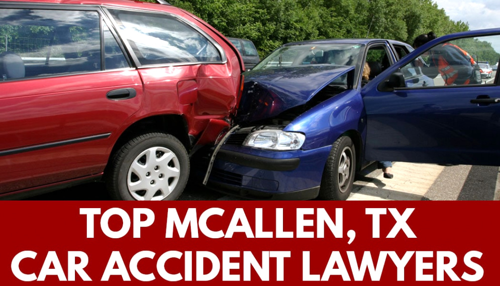 Car Accident Lawyer In Midland Tx Dans Mcallen Car Accident Lawyers Best Car Accident Injury Lawyers In