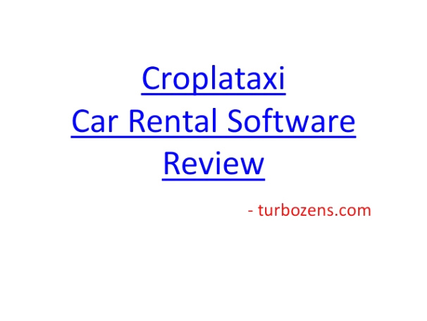 Car Rental software In Morris Ks Dans Croplataxi Car Rental software Review