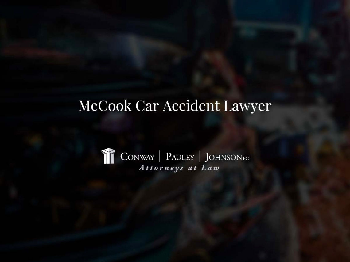 Car Accident Lawyer In Johnson Ne Dans Mccook Car Accident Lawyer
