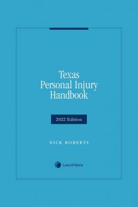 Car Accident Lawyer In Roberts Tx Dans Texas Personal Injury Handbook Lexisnexis Store