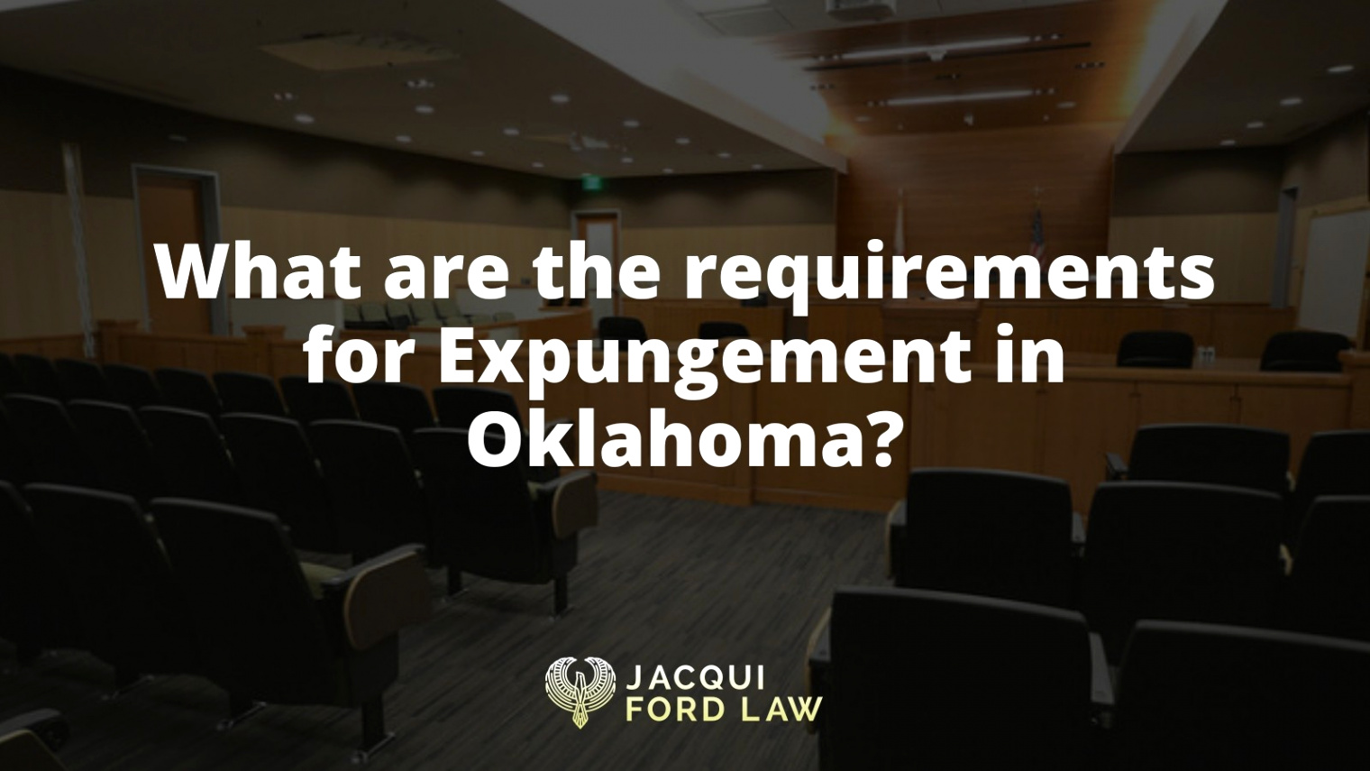 Dui Lawyer In Oklahoma City Dans What are the Requirements for Expungement In Oklahoma Jacqui ford