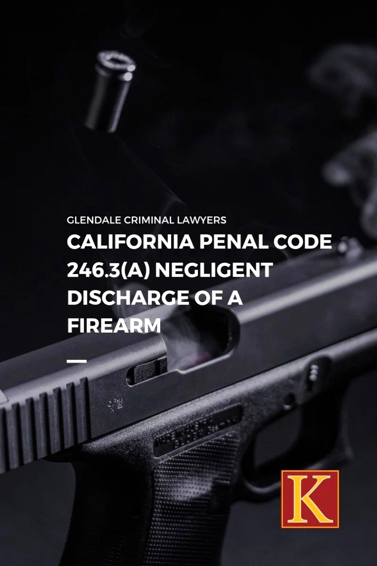 Harassment Lawyer Los Angeles Dans Penal Code 246 3 A Negligent Discharge Of A Firearm