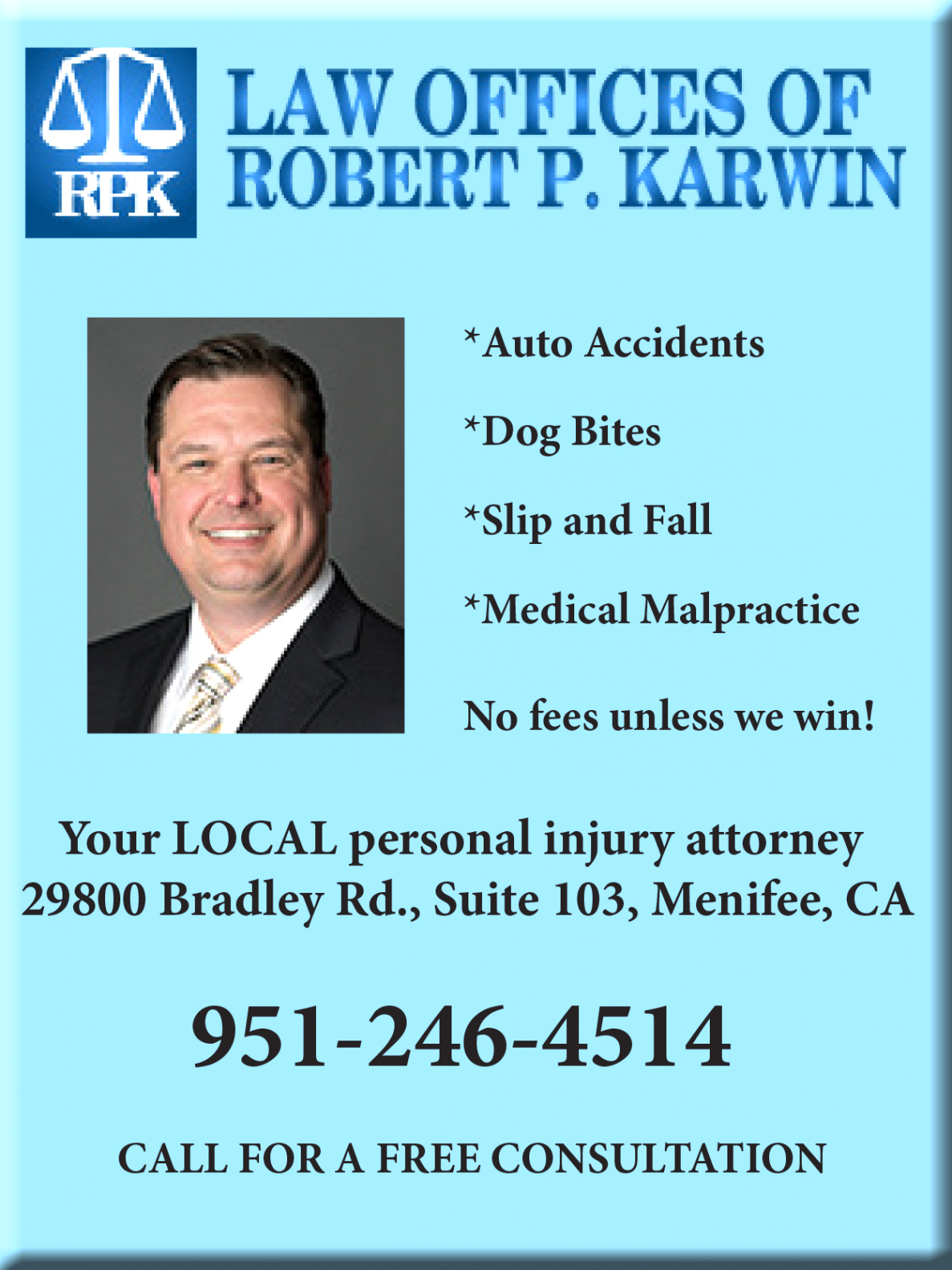 Personil Injury Lawyer In Dolores Co Dans Robert Karwin Specializes In Personal Injury Cases Menifee 24/7