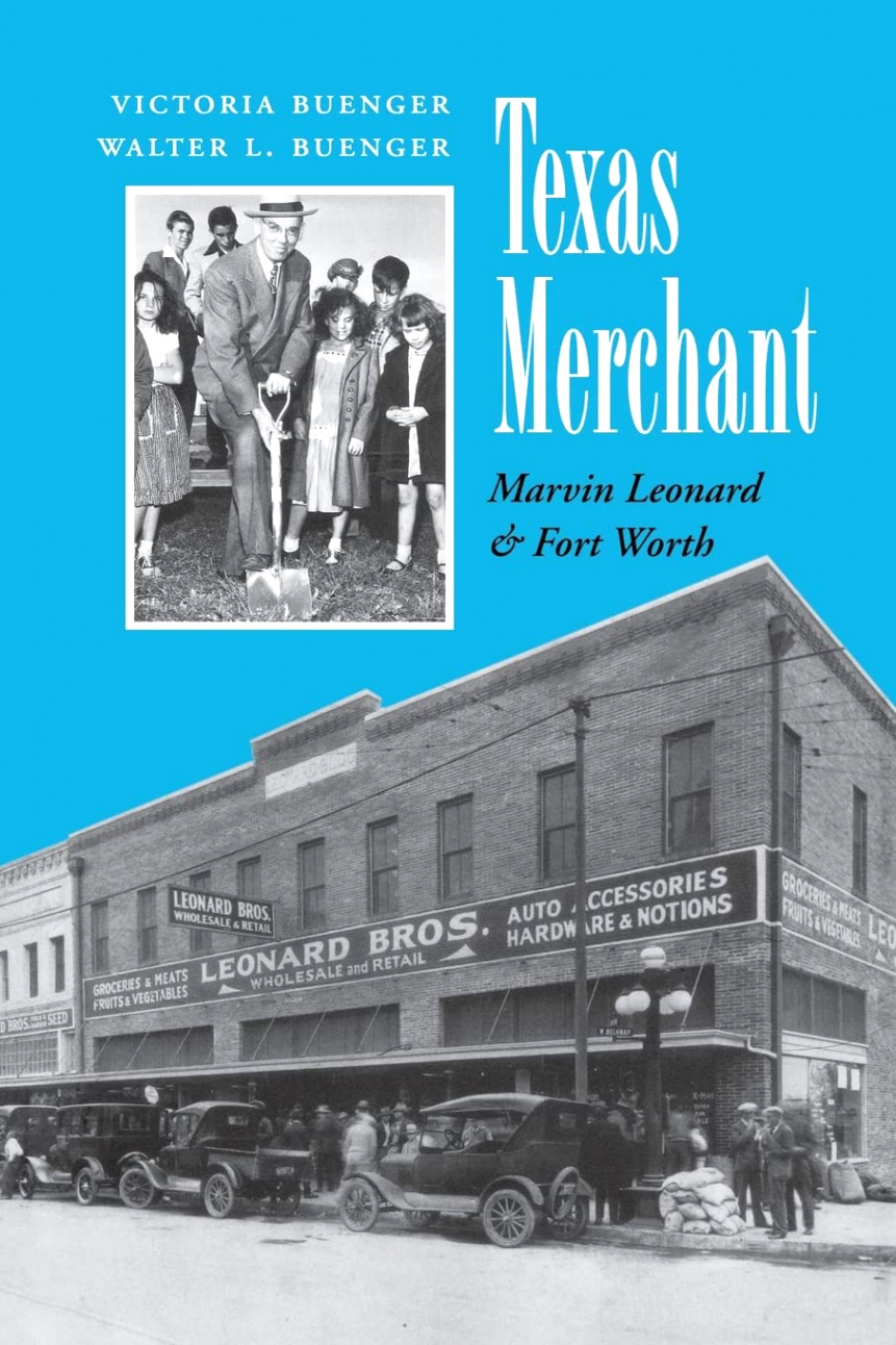 Small Business software In Montague Tx Dans Texas Merchant: Marvin Leonard and fort Worth (volume 11) (kenneth E. Montague Series In Oil and Business History)