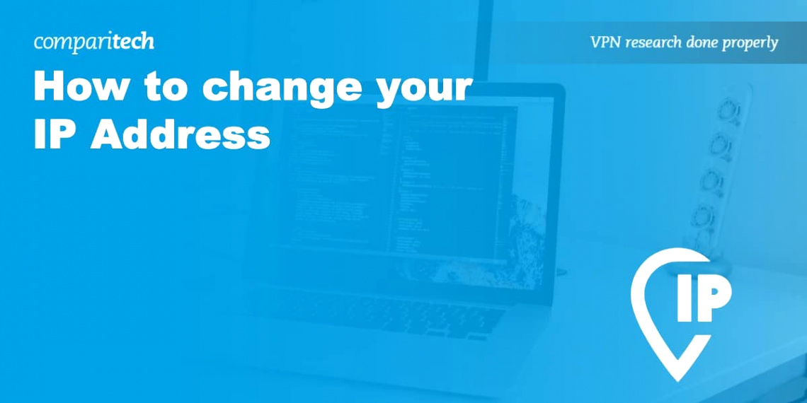 Vpn Services In Litchfield Ct Dans How to Change Your Ip Address (6 Ways, 5 are Free)