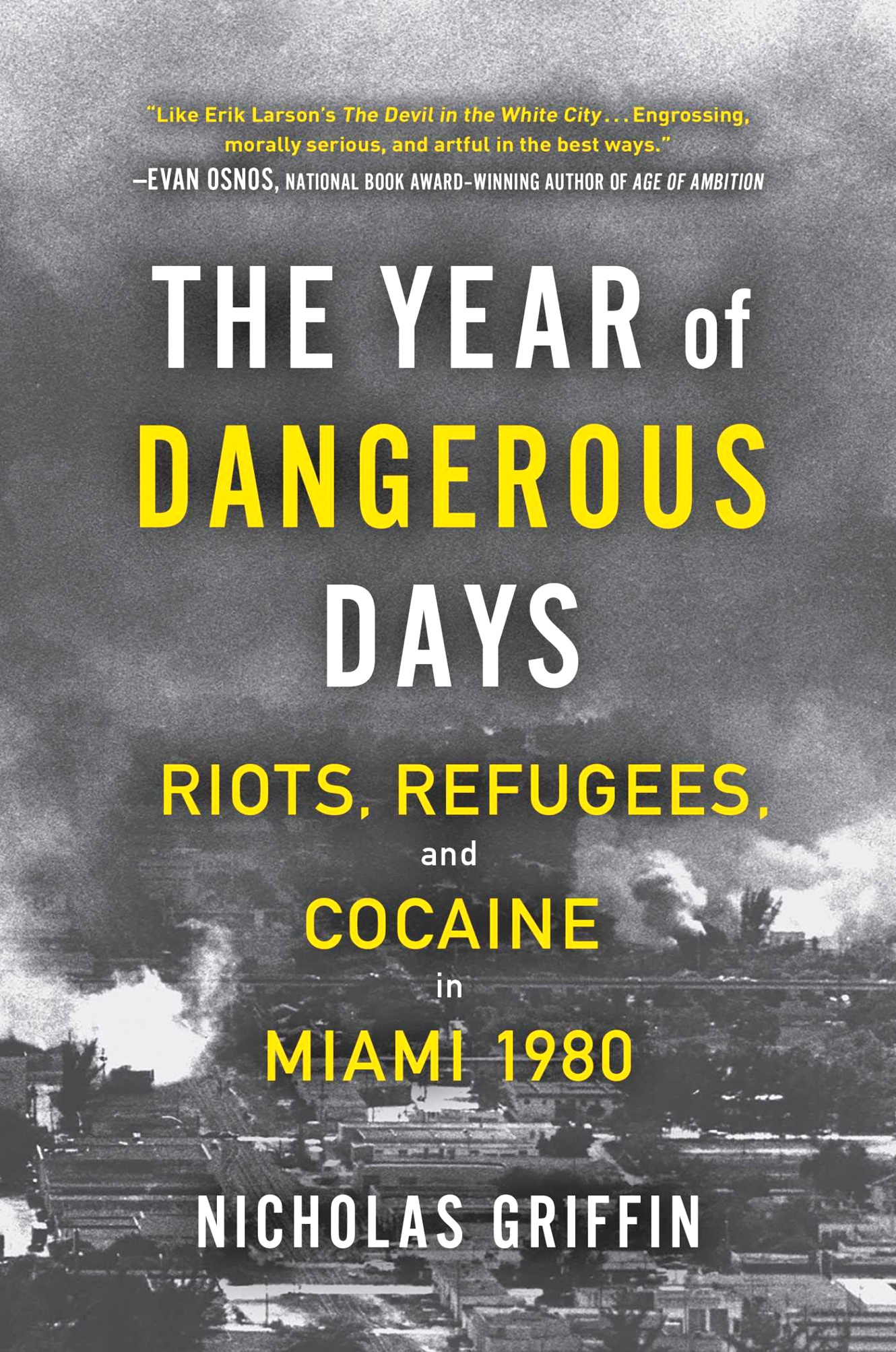 Car Rental software In Mcduffie Ga Dans the Year Of Dangerous Days: Riots, Refugees, and Cocaine In Miami 1980