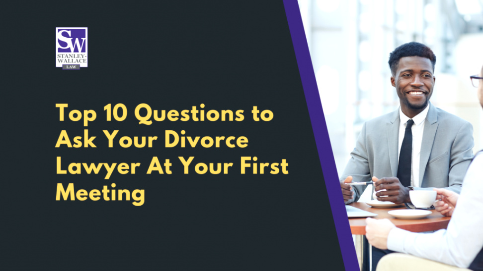 Louisiana Workers Compensation Lawyer Dans top 10 Questions to ask Your Divorce Lawyer at Your First Meeting
