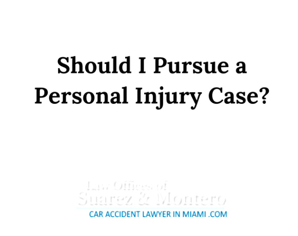 Suarez and Montero Car Accident Lawyer Miami .com Dans Should I Pursue A Personal Injury Case Jaime Suarez