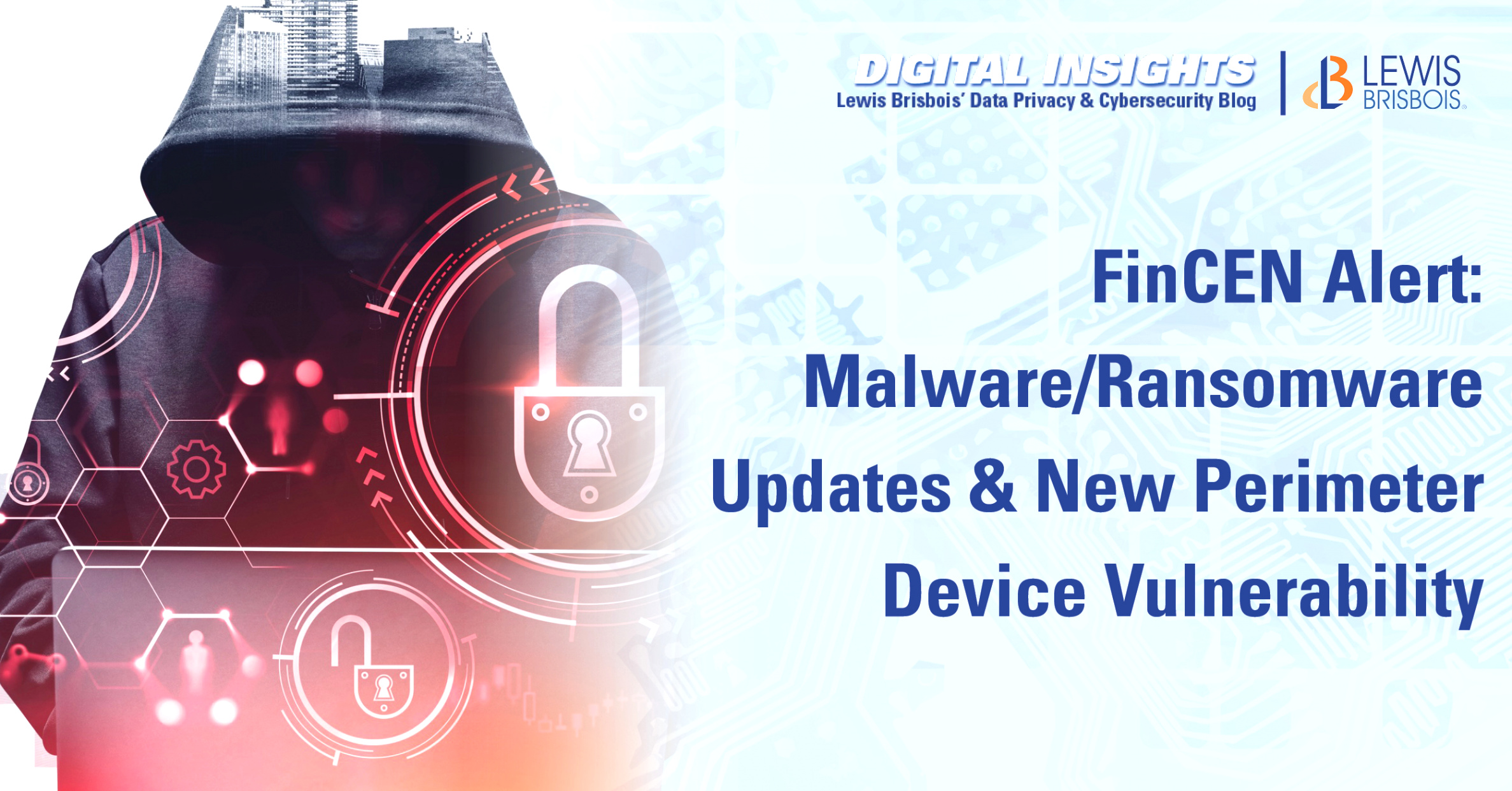 Cheap Vpn In Lewis Ny Dans Fincen Alert: Malware/ransomware Updates & New Perimeter Device ...