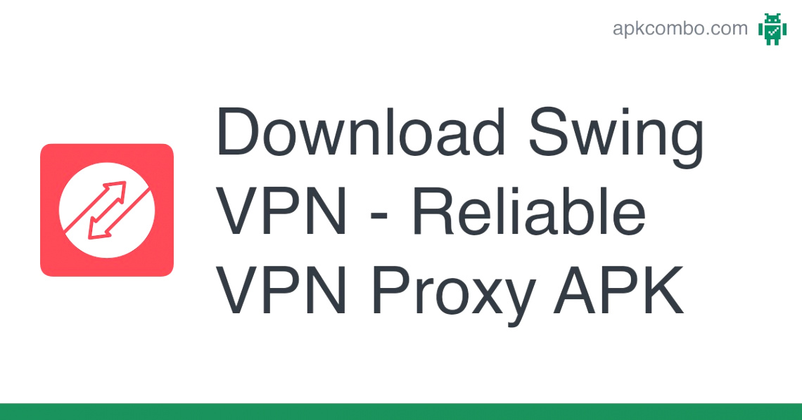 Cheap Vpn In Limestone Al Dans Swing Vpn - Reliable Vpn Proxy Apk (android App) - Free Download
