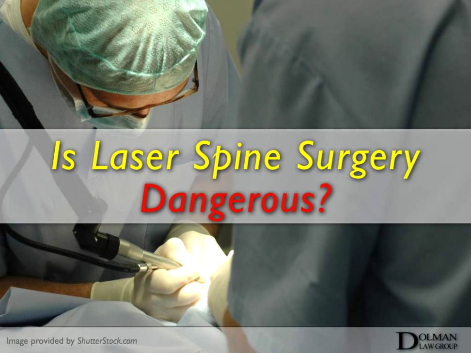 Lawyer for Uber Accident Dans is Laser Spine Surgery Dangerous Dolman Law Group