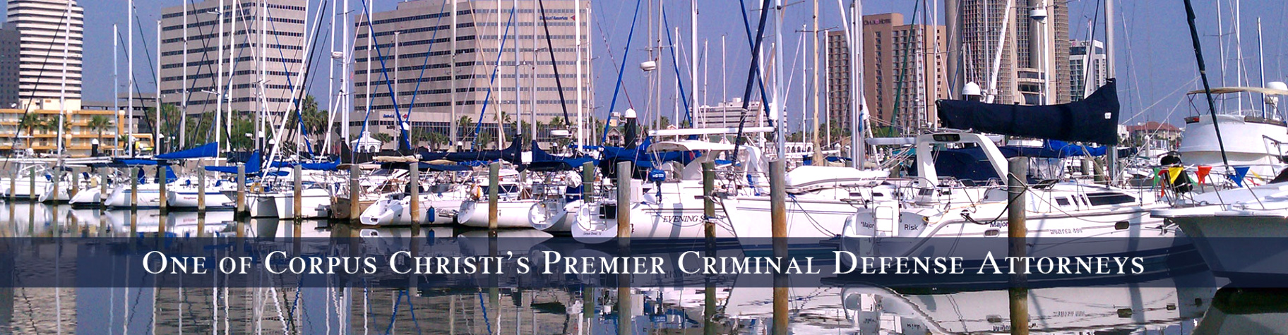 Dwi Lawyer Corpus Christi Dans Criminal Defense Lawyer Corpus Christi Corpus Christi Criminal ...